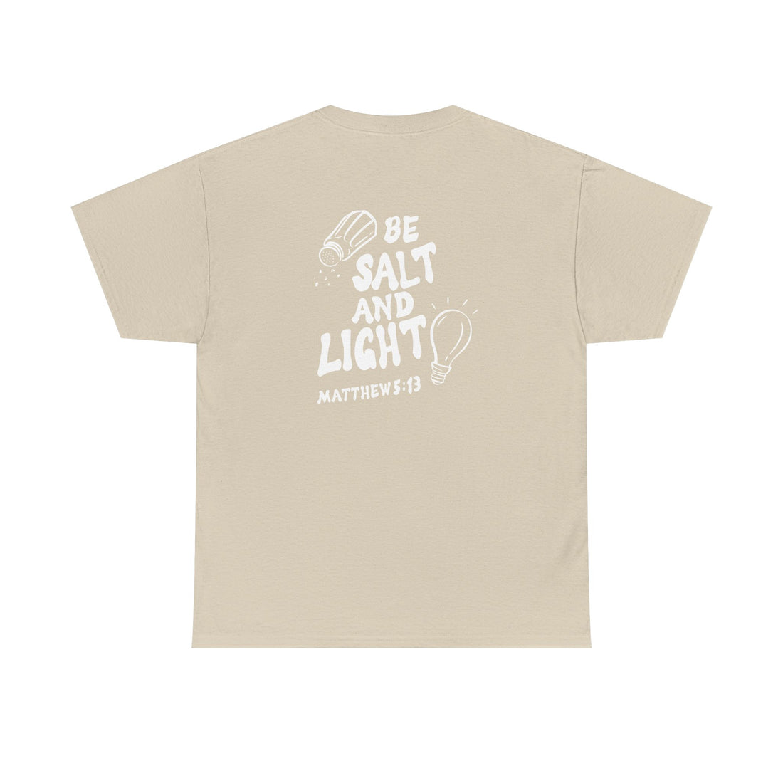 Be Salt And Light Back Design T-Shirt